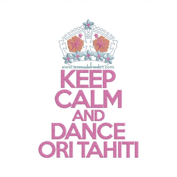 Keep Calm & Dance Ori Tahiti
